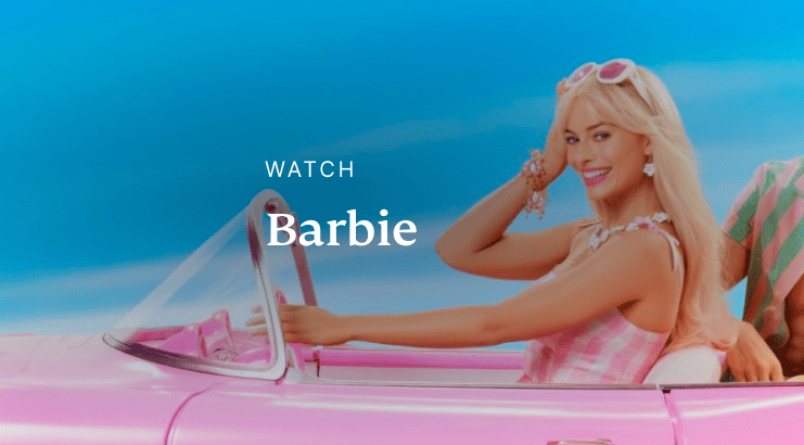 Where to watch barbie