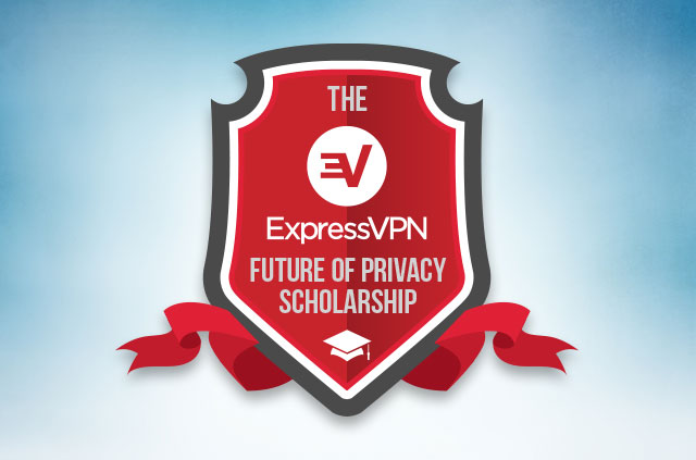 ExpressVPN Future of Privacy Scholarship 2017