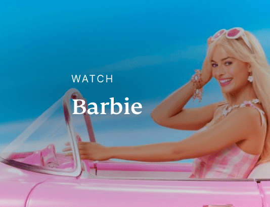Where to watch barbie